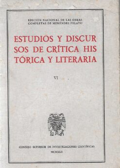 08410 247x346 - ESTUDIOS Y DISCURSOS DE CRITICA HISTORICA Y LITERARIA VI EDICION NACIONAL DE LAS OBRAS COMPLETAS DE MENENDEZ PELAYO