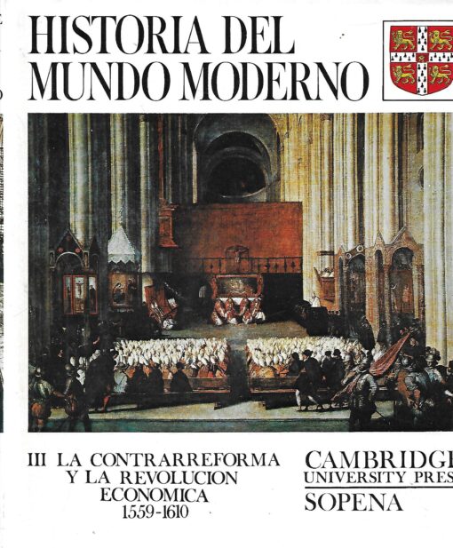 10815 510x617 - HISTORIA DEL MUNDO MODERNO III LA CONTRARREFORMA Y LA REVOLUCION ECONOMICA 1559-1610