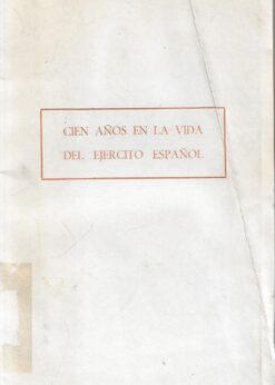 15594 247x346 - CIEN AÑOS EN LA VIDA DEL EJERCITO ESPAÑOL