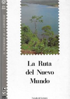 21834 247x346 - LA RUTA DEL NUEVO MUNDO (EL PATRIMONIO DE LA HUMANIDAD NUM 15)