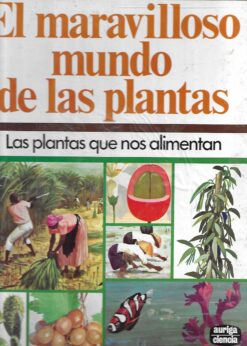 23579 247x346 - EL MARAVILLOSO MUNDO DE LAS PLANTAS LAS PLANTAS QUE NOS ALIMENTAN