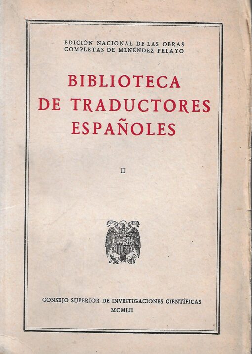 40355 510x717 - BIBLIOTECA DE TRADUCTORES ESPAÑOLES II (DOMENECH-LLODRA) EDICION NACIONAL DE LAS OBRAS COMPLETAS DE MENENDEZ PELAYO