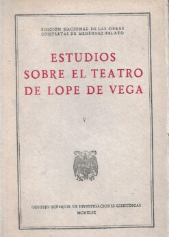 46580 247x346 - ESTUDIOS SOBRE EL TEATRO DE LOPE DE VEGA V EDICION NACIONAL DE LAS OBRAS COMPLETAS DE MENENDEZ PELAYO