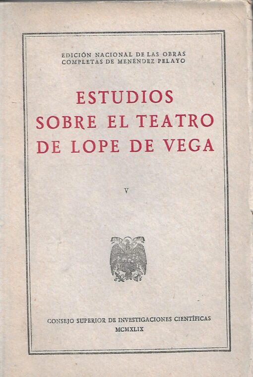 46580 510x760 - ESTUDIOS SOBRE EL TEATRO DE LOPE DE VEGA V EDICION NACIONAL DE LAS OBRAS COMPLETAS DE MENENDEZ PELAYO