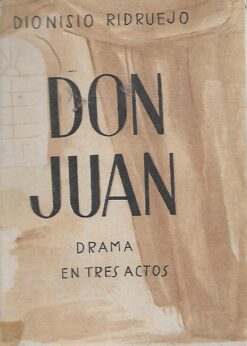 60012 247x346 - DON JUAN DRAMA EN TRES ACTOS DIONISIO RIDRUEJO