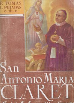 05588 247x346 - SAN ANTONIO MARIA CLARET APOSTOL DE NUESTRO TIEMPO