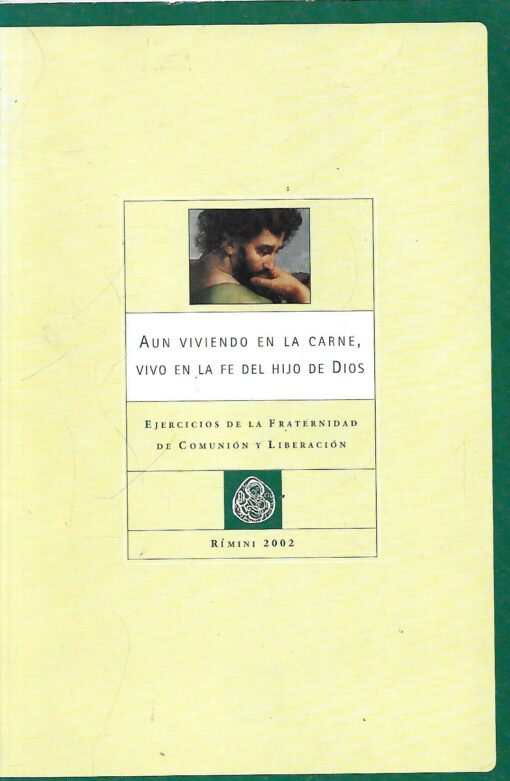 35998 510x781 - AUN VIVIENDO EN LA CARNE VIVO EN LA FE DEL HIJO DE DIOS EJERCICIOS DE LA FRATERNIDAD DE COMUNION Y LIBERACION