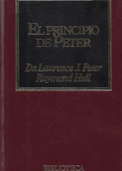 47376 1 247x346 - EL PRINCIPIO DE PETER DE COMO LA INCOMPETENCIA Y LA INEPTITUD NOS HACEN LA VIDA IMPOSIBLE