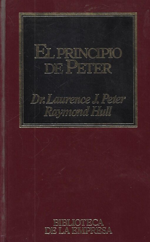 47376 1 510x823 - EL PRINCIPIO DE PETER DE COMO LA INCOMPETENCIA Y LA INEPTITUD NOS HACEN LA VIDA IMPOSIBLE