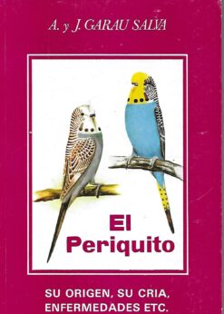 04788 247x346 - EL PERIQUITO SU ORIGEN SU CRIA ENFERMEDADES ETC