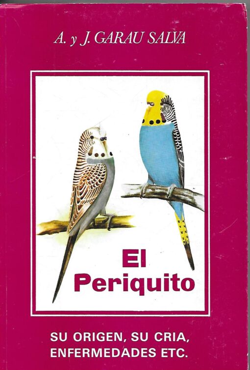 04788 510x755 - EL PERIQUITO SU ORIGEN SU CRIA ENFERMEDADES ETC