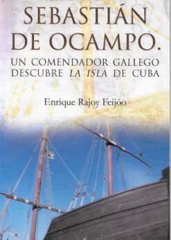 10643 247x346 - SEBASTIAN DE OCAMPO UN COMENDADOR GALLEGO DESCUBRE LA ISLA DE CUBA