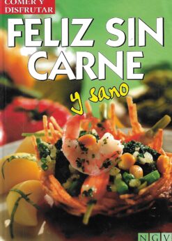 15718 247x346 - FELIZ SIN CARNE Y SANO COMER Y DISFRUTAR