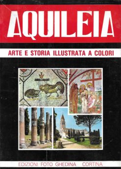 27583 247x346 - AQUILEIA ARTE E STORIA ILLUSTRATA A COLORI