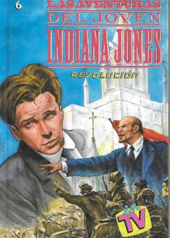 28730 247x346 - LAS AVENTURAS DEL JOVEN INDIANA JONES NUM 6 REVOLUCION