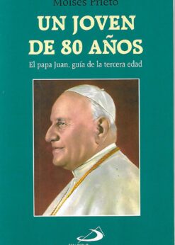 29646 247x346 - UN JOVEN DE 80 AÑOS EL PAPA JUAN GUIA DE LA TERCERA EDAD