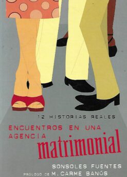 35122 247x346 - ENCUENTROS EN UNA AGENCIA MATRIMONIAL 12 HISTORIAS REALES