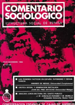 38725 247x346 - COMENTARIO SOCIOLOGICO ESTRUCTURA SOCIAL DE ESPAÑA NUMS 47-48 JULIO DICIEMBRE 1984