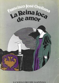 43705 247x346 - LOCURA DE AMOR  ( LA REINA LOCA DE AMOR )