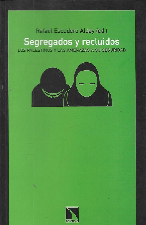 90727 510x787 - SEGREGADOS Y RECLUIDOS LOS PALESTINOS Y LAS AMENAZAS A SU SEGURIDAD