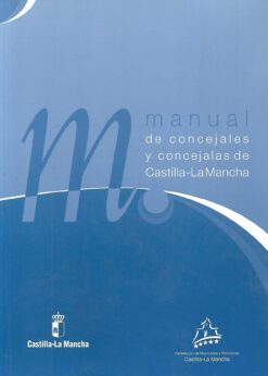 05872 247x346 - MANUAL DE CONCEJALES Y CONCEJALIAS DE CASTILLA LA MANCHA