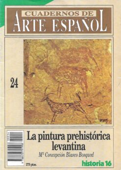 16241 247x346 - LA PINTURA PREHISTORICA LEVANTINA LAS VILLAS HISPANORROMANAS CUADERNOS DE ARTE ESPAÑOL 24 Y 26