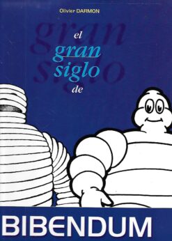 22162 247x346 - EL GRAN SIGLO DE BIBENDUM CIEN AÑOS DE MUÑECO MICHELIN