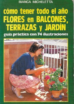 26887 247x346 - COMO TENER TODO EL AÑO FLORES EN BALCONES TERRAZAS Y JARDIN LIBRO REPETIDO