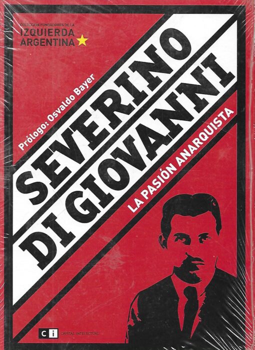 35475 510x700 - SEVERINO DI GIOVANNI LA PASION ANARQUISTA (ESPAÑOL LIBRO NUEVO)