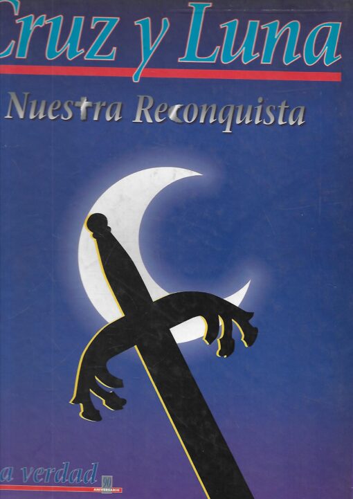 19980 510x721 - CRUZ Y LUNA NUESTRA RECONQUISTA