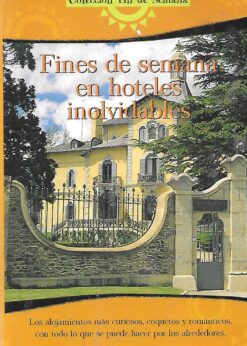 27942 247x346 - FINES DE SEMANA EN HOTELES INOLVIDABLES