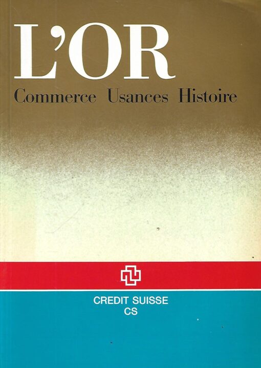 47680 510x718 - L OR COMMERCE USANCES HISTOIRE CAHIERS DU CREDIT SUISSE NUM 66