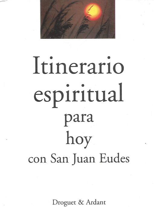 47900 510x685 - ITINERARIO ESPIRITUAL PARA HOY CON SAN JUAN EUDES