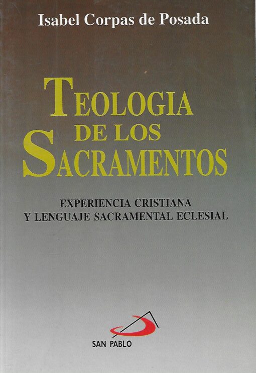 10108 510x741 - TEOLOGIA DE LOS SACRAMENTOS EXPERIENCIA CRISTIANA Y LENGUAJE SACRAMENTAL ECLESIAL