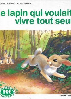 28062 247x346 - LE LAPIN QUI VOULAIT VIVRE TOUT SEUL COLLECTION FARANDOLE