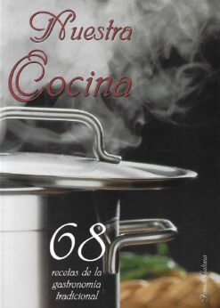 07839 247x346 - NUESTRA COCINA 68 RECETAS DE LA GASTRONOMIA TRADICIONAL