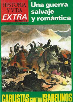 11761 247x346 - CARLISTAS CONTRA ISABELINOS UNA GUERRA SALVAJE Y ROMANTICA EXTA NUM 6