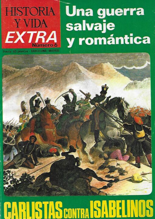 11761 510x722 - CARLISTAS CONTRA ISABELINOS UNA GUERRA SALVAJE Y ROMANTICA EXTA NUM 6