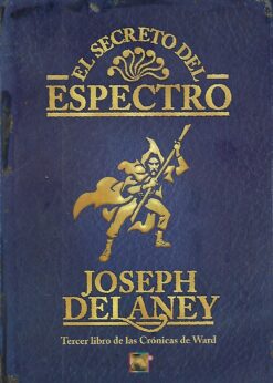 18628 247x346 - EL SECRETO DEL ESPECTRO TERCER LIBRO DE LAS CRONICAS DE WARD