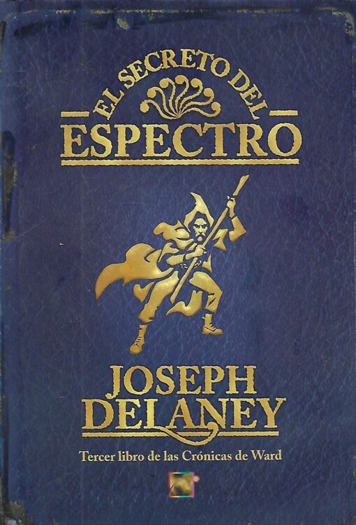 18628 510x753 - EL SECRETO DEL ESPECTRO TERCER LIBRO DE LAS CRONICAS DE WARD