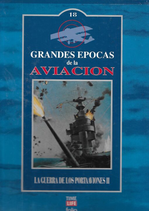 34826 510x721 - LA GUERRA DE LOS PORTAAVIONES II GRANDES EPOCAS DE LA AVIACION NUM 18