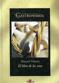 39293 247x346 - EL LIBRO DE LAS SETAS GRANDES OBRAS DE GASTRONOMIA