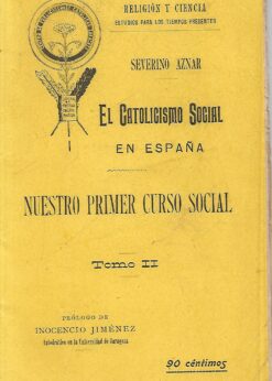 48935 247x346 - NUESTRO PRIMER CURSO SOCIAL TOMO II EL CATOLICISMO SOCIAL EN ESPAÑA