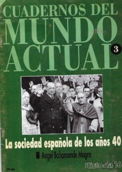 19104 247x346 - LA SOCIEDAD ESPAÑOLA DE LOS AÑOS 40 MUNDO ACTUAL 3