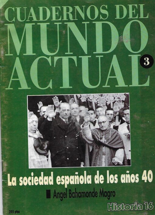 19104 510x706 - LA SOCIEDAD ESPAÑOLA DE LOS AÑOS 40 MUNDO ACTUAL 3