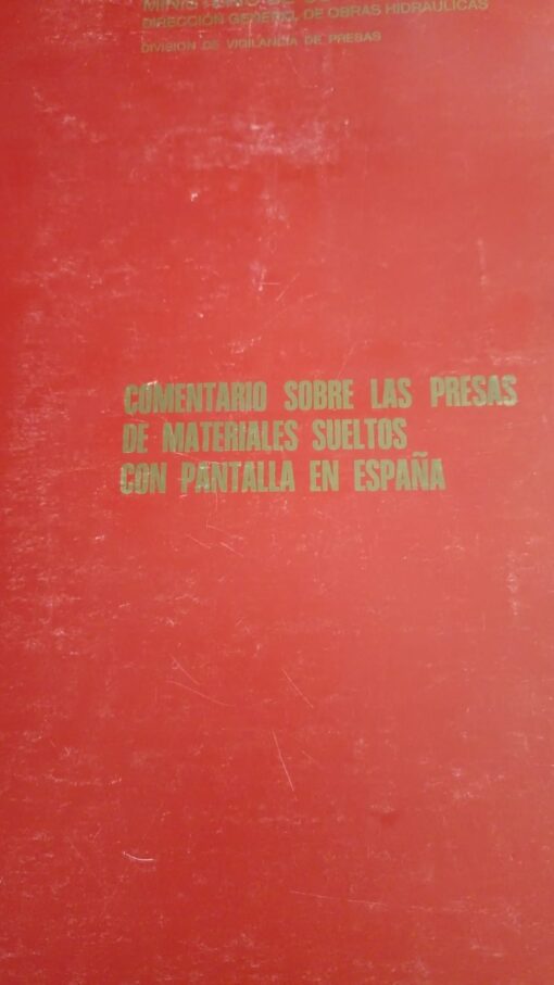 01396 510x907 - COMENTARIO SOBRE LAS PRESAS DE MATERIALES SUELTOS CON PANTALLA EN ESPAÑA EN RELACION CON LA CUESTION NUM 42