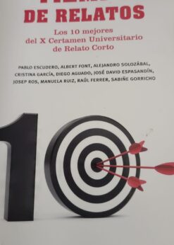 01627 247x346 - TIEMPO DE RELATOS LOS 10 MEJORES DEL X CERTAMEN UNIVERSITARIO DE RELATO CORTO