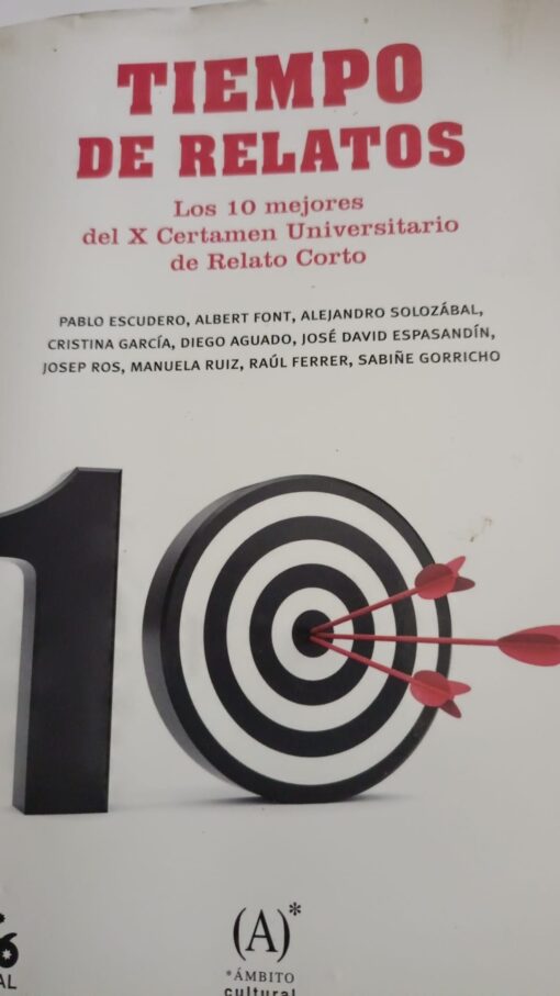 01627 510x907 - TIEMPO DE RELATOS LOS 10 MEJORES DEL X CERTAMEN UNIVERSITARIO DE RELATO CORTO