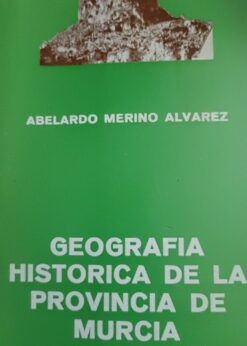 45327 247x346 - GEOGRAFIA HISTORICA DE LA PROVINCIA DE MURCIA