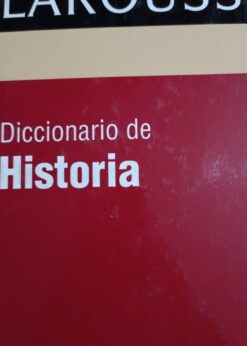 46505 247x346 - DICCIONARIO DE HISTORIA BIBLIOTECA DE CONSULTA LAROUSSE